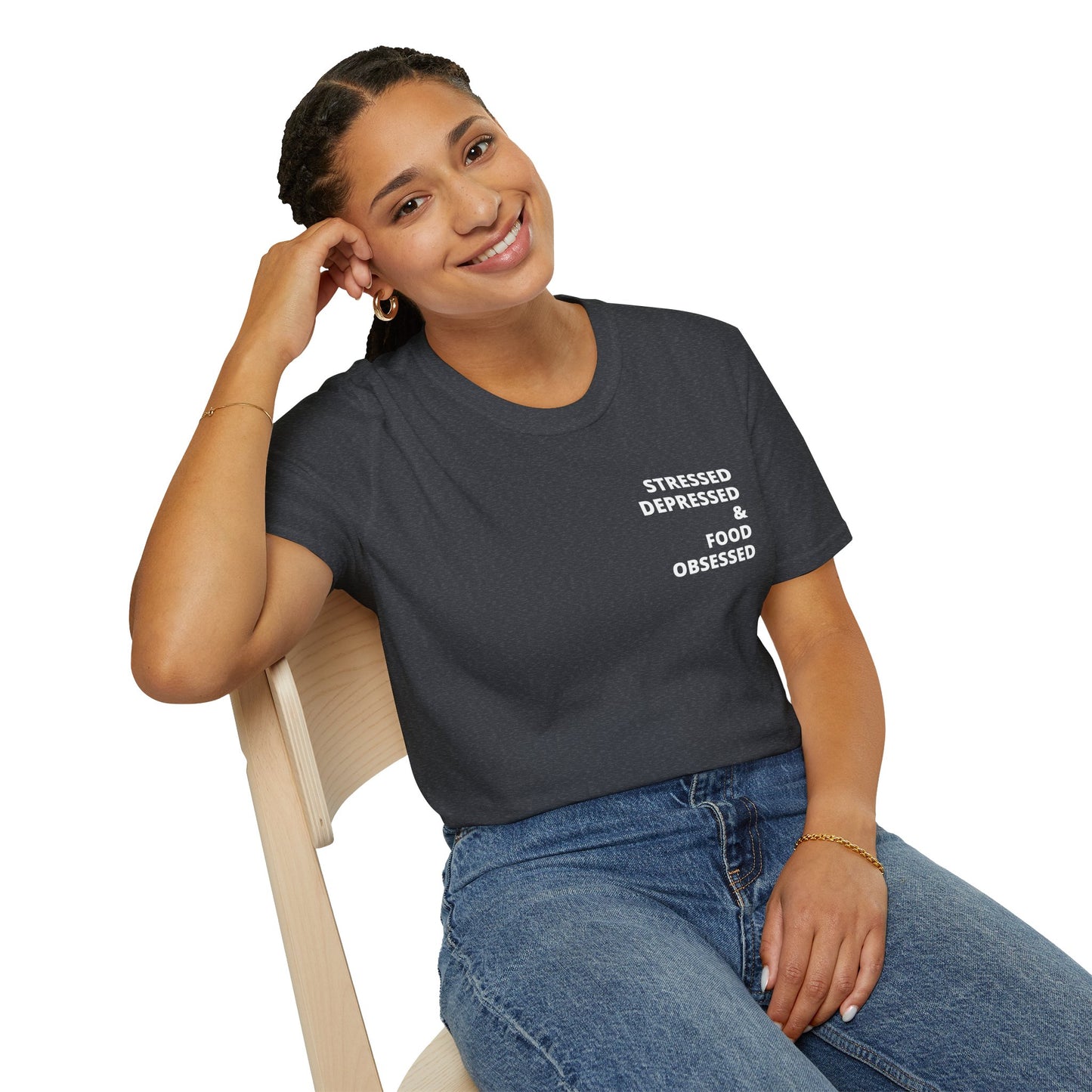 Stressed Depressed & Food Obsessed T-Shirt