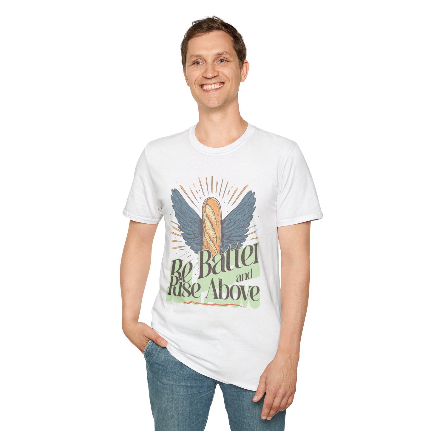 Inspirational Funny T-Shirt 'Be Batter and Rise Above'