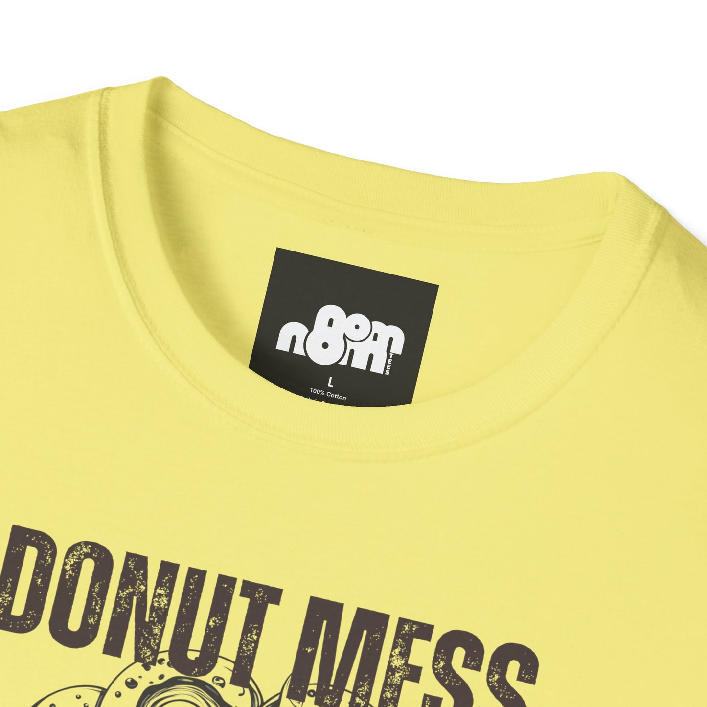 Funny Donut Mess with Medoughsa Softstyle T-shirt