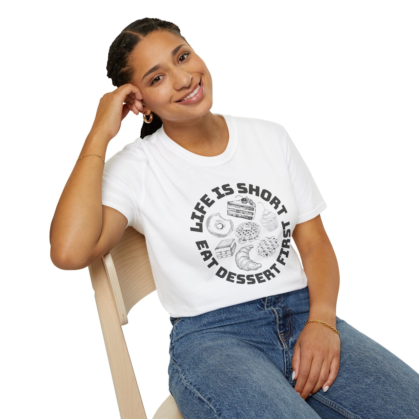 Life Is Short Eat Dessert First T-Shirt
