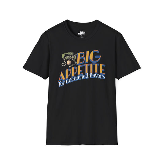 Big Appetite T-Shirt