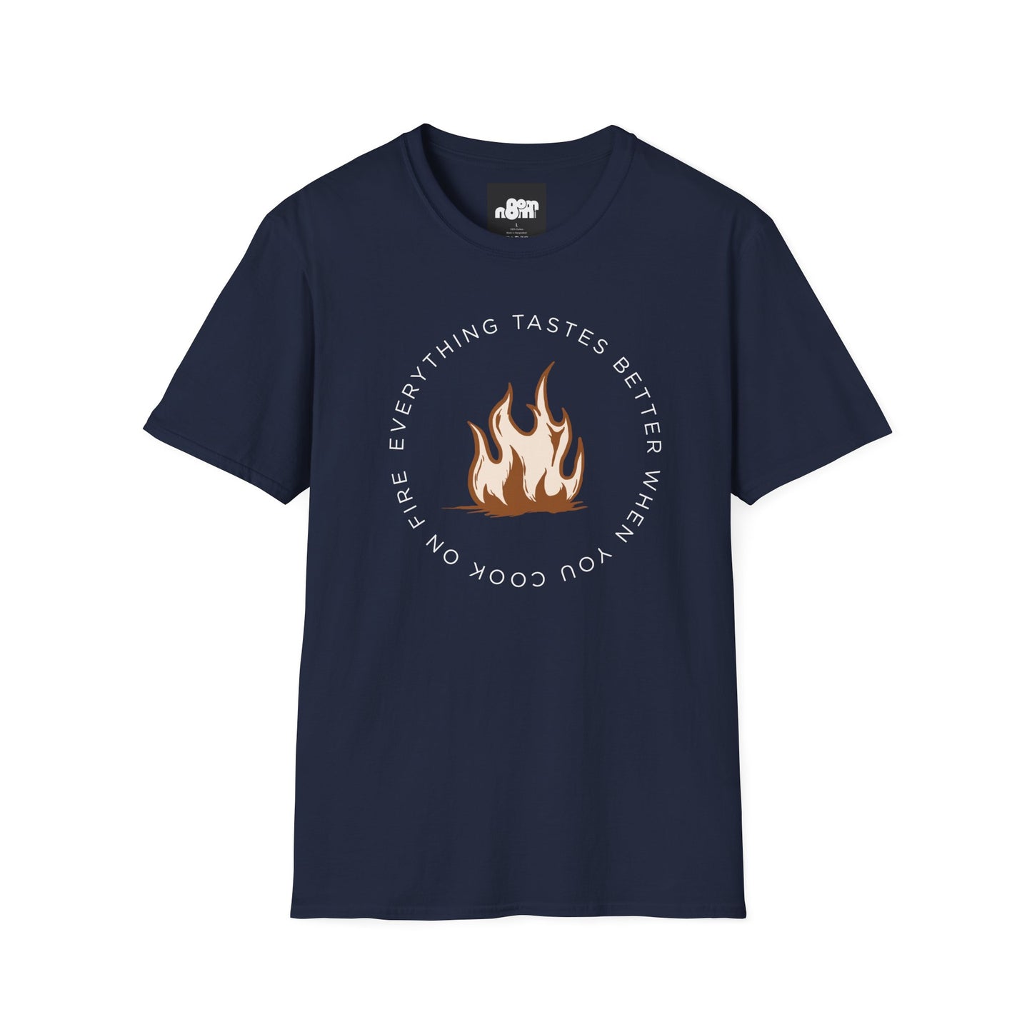 Everything Tastes Better When You Cook On Fire Softstyle T-Shirt