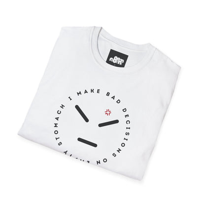 Bad Decisions On Empty Stomach T-Shirt