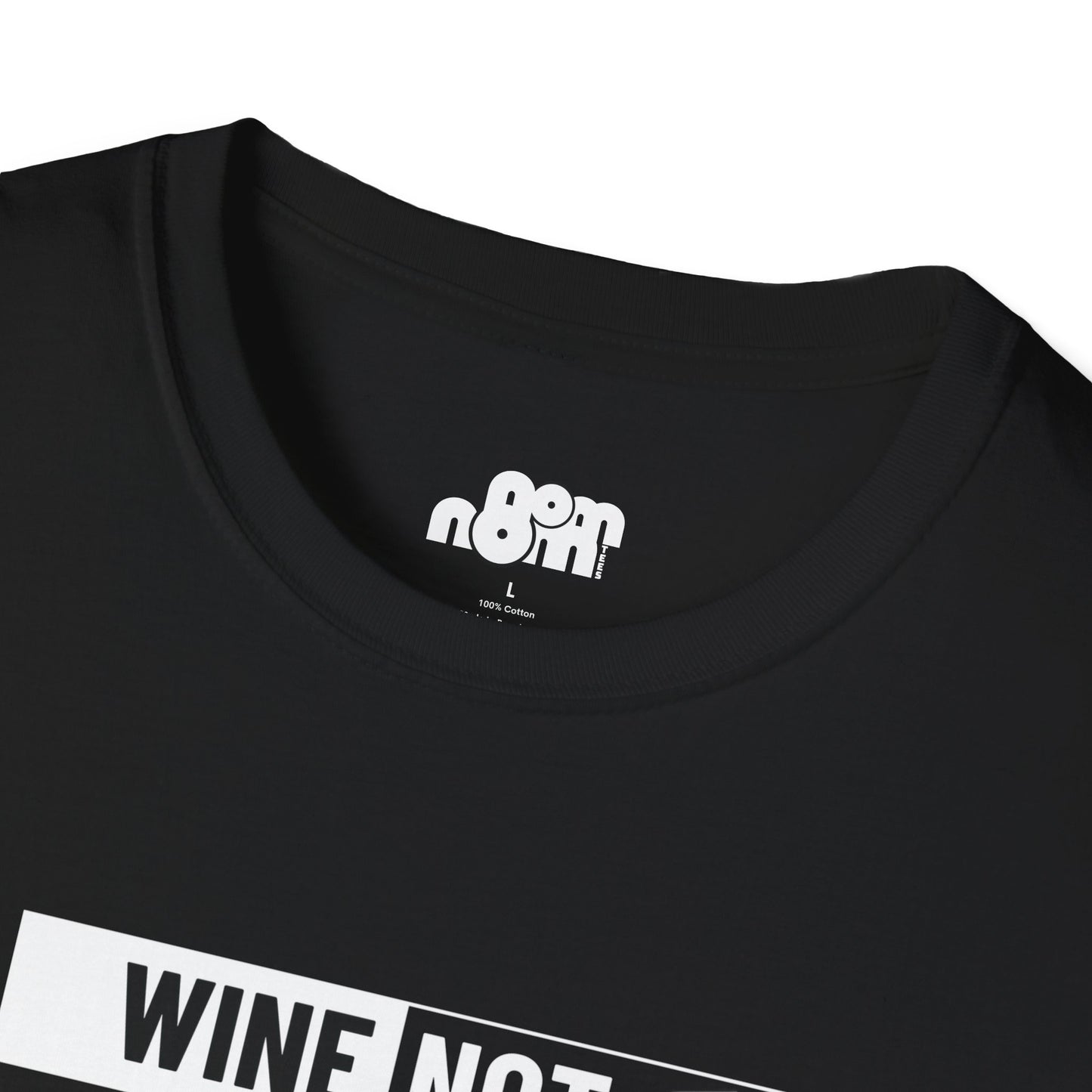Wine Not T-Shirt