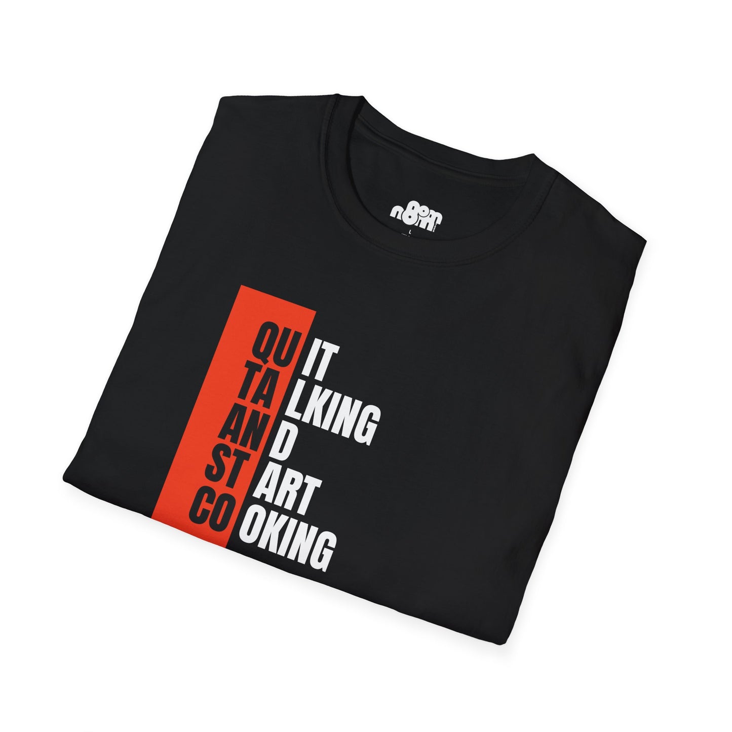 Quit Talking Start Cooking T-shirt