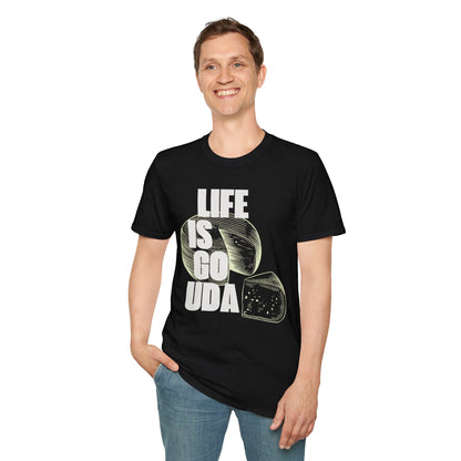 Life Is Gouda T-Shirt Fun Cheese Lover Tee