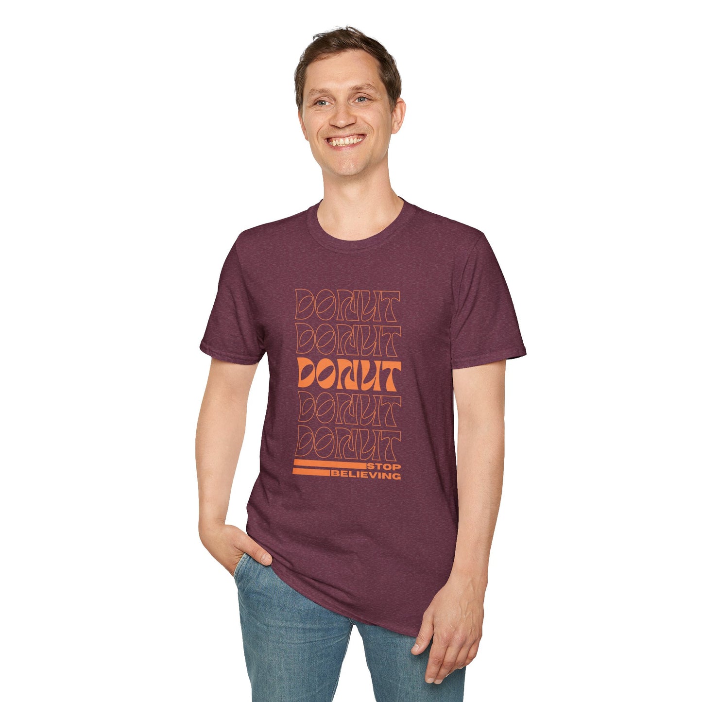 Donut Stop Believing T-Shirt