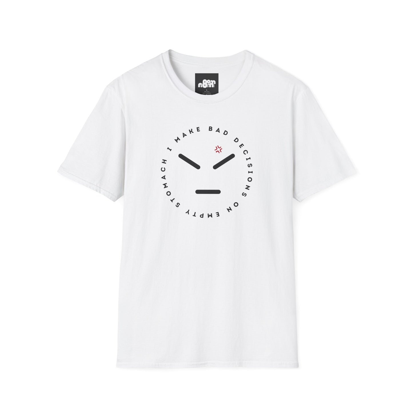Bad Decisions On Empty Stomach T-Shirt