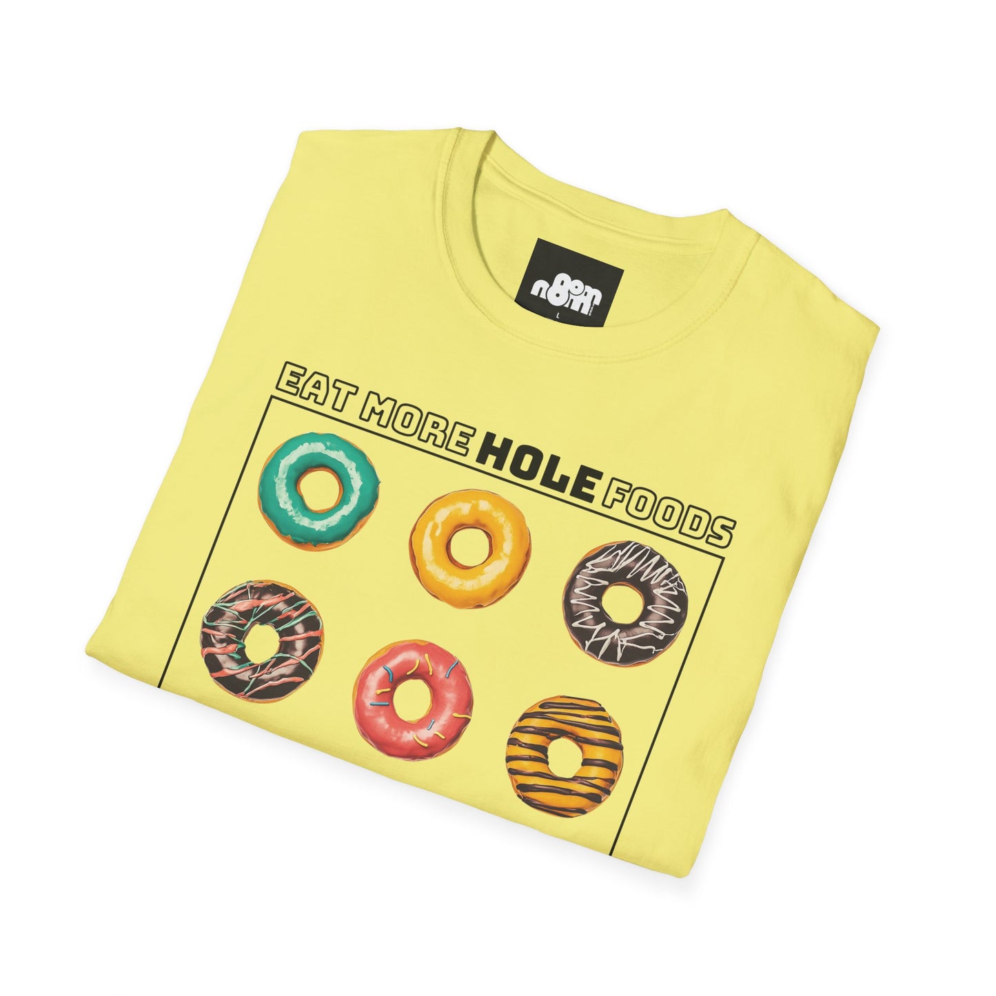 Eat More Hole Foods T-Shirt Fun Donut Graphic Tee