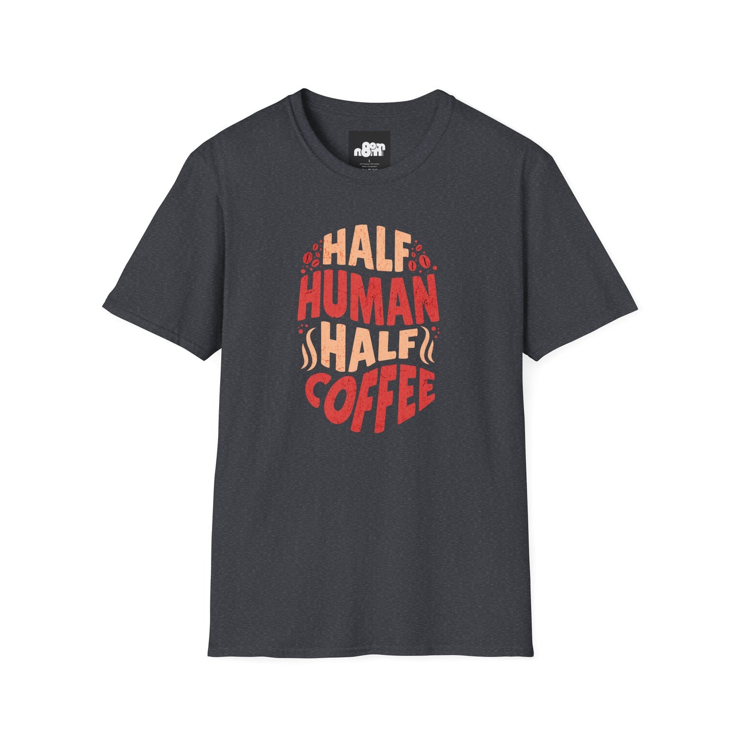 Half Human Half Coffee Coffee Lover T-Shirt