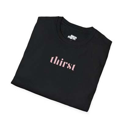 Thirst T-Shirt
