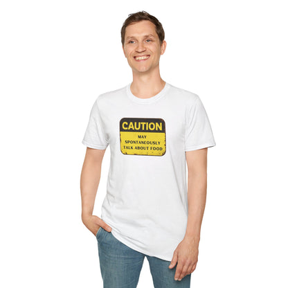 Caution May Spontaneously Talk About Food T-Shirt