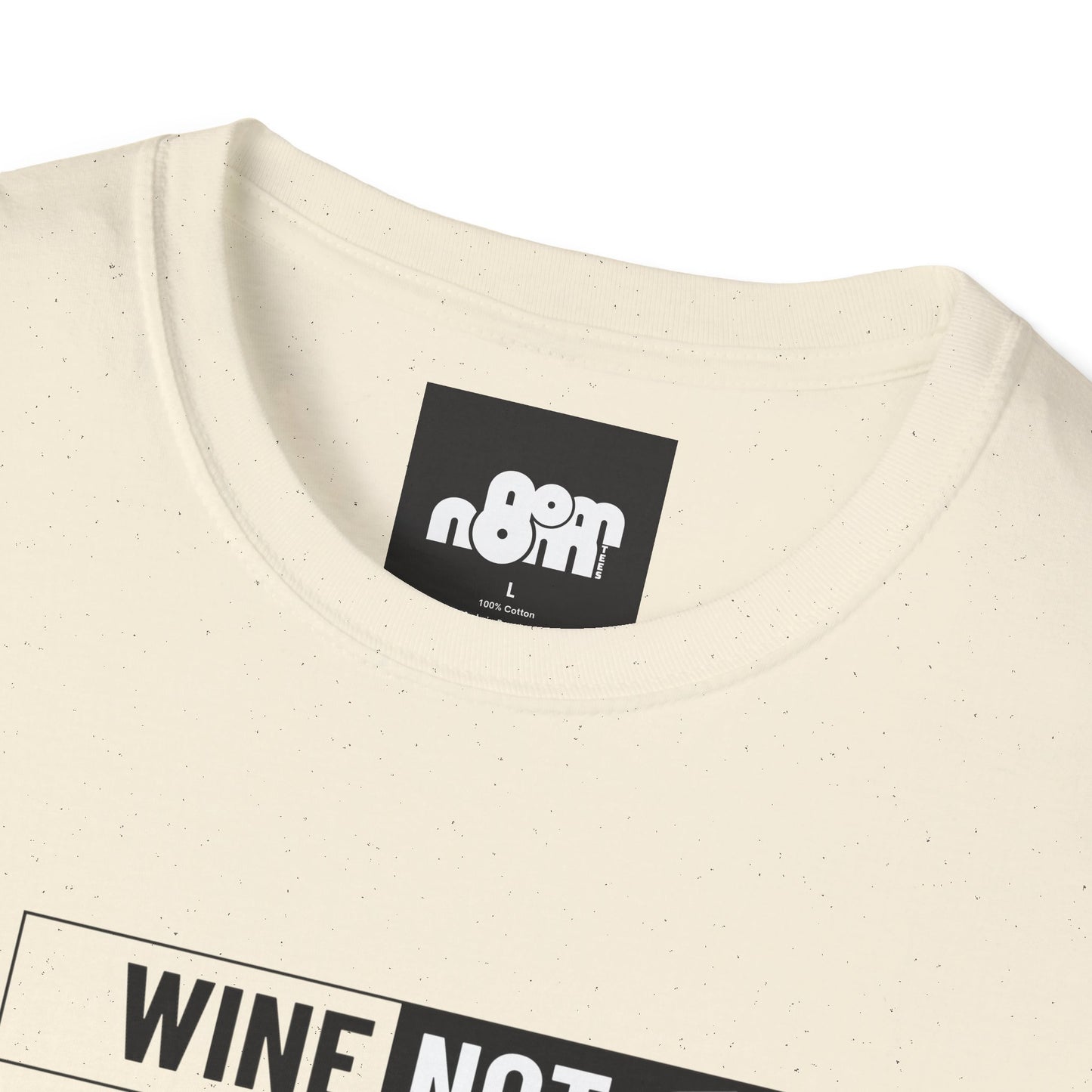 Wine Not T-Shirt