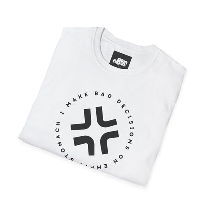 Bad Decisions on Empty Stomach T-Shirt