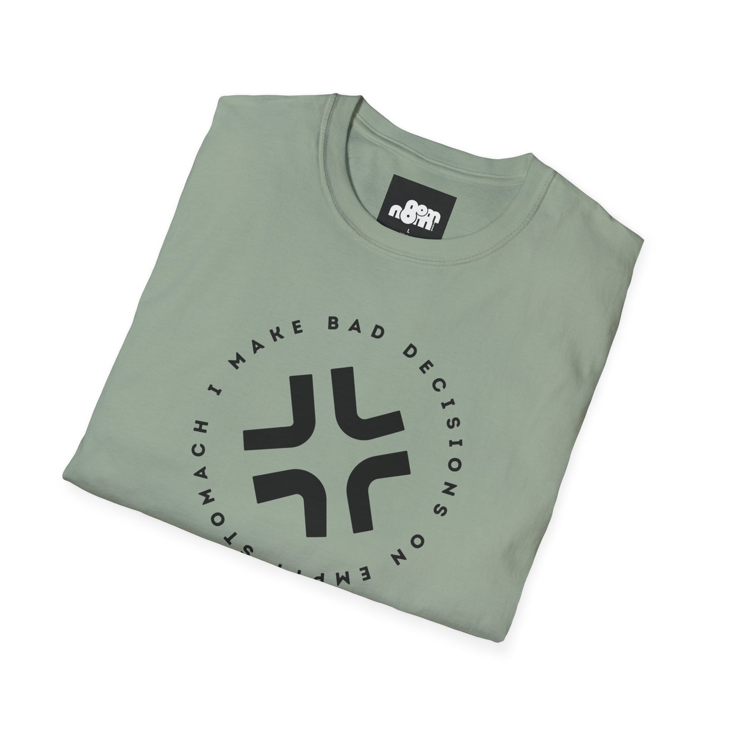 Bad Decisions on Empty Stomach T-Shirt