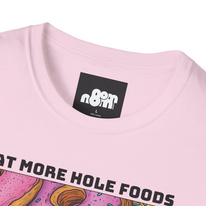 Eat More Hole Foods T-shirt