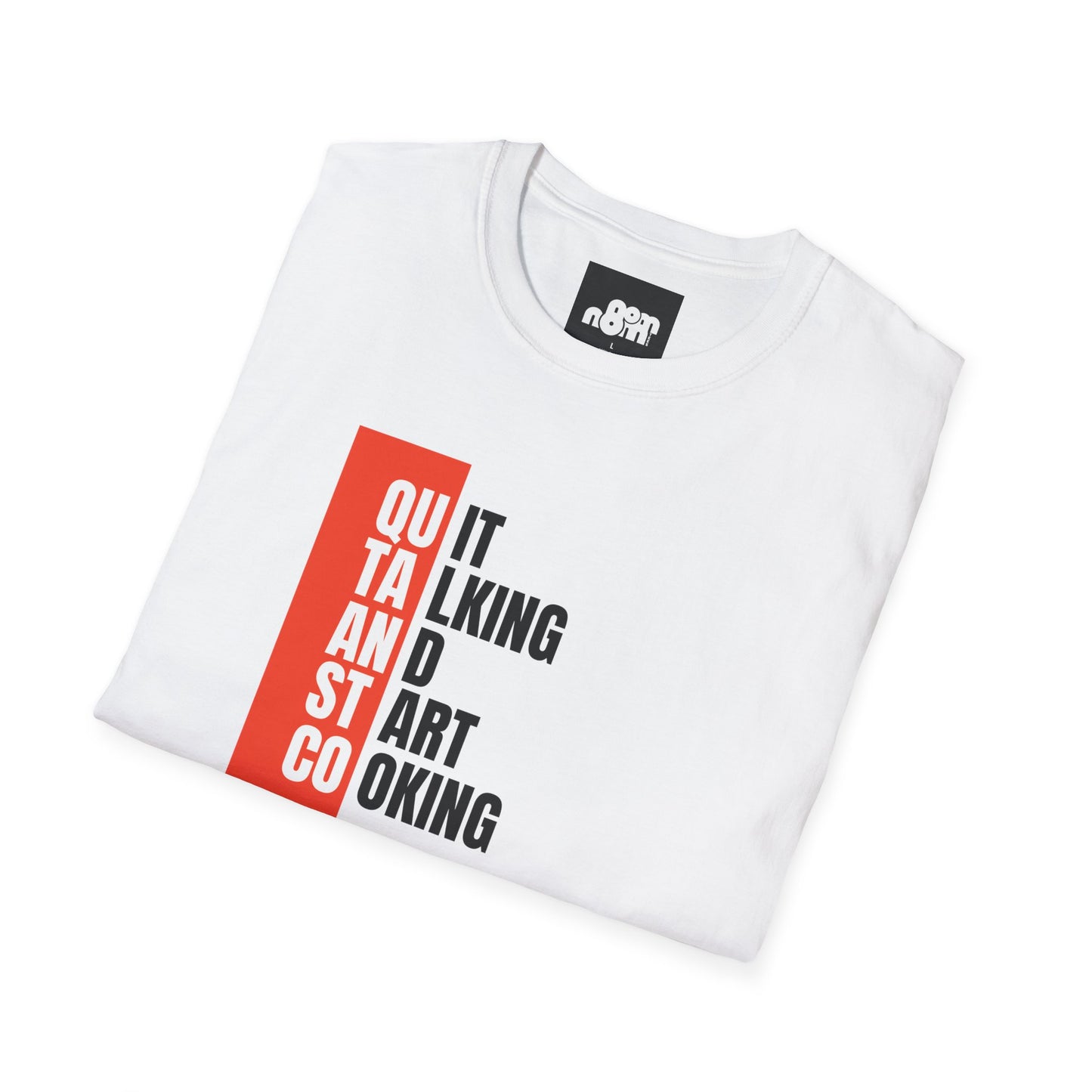 Quit Talking Start Cooking T-shirt