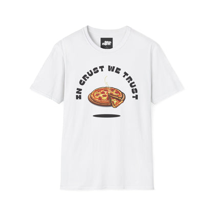 In Crust We Trust T-Shirt