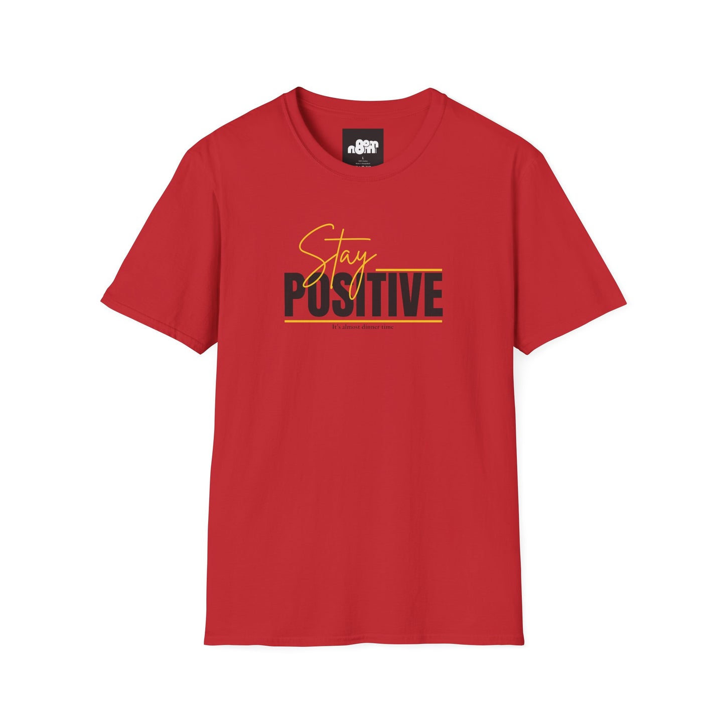 Stay Positive T-Shirt