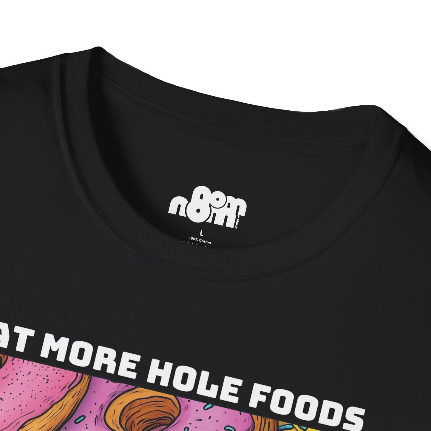 Eat More Hole Foods T-shirt