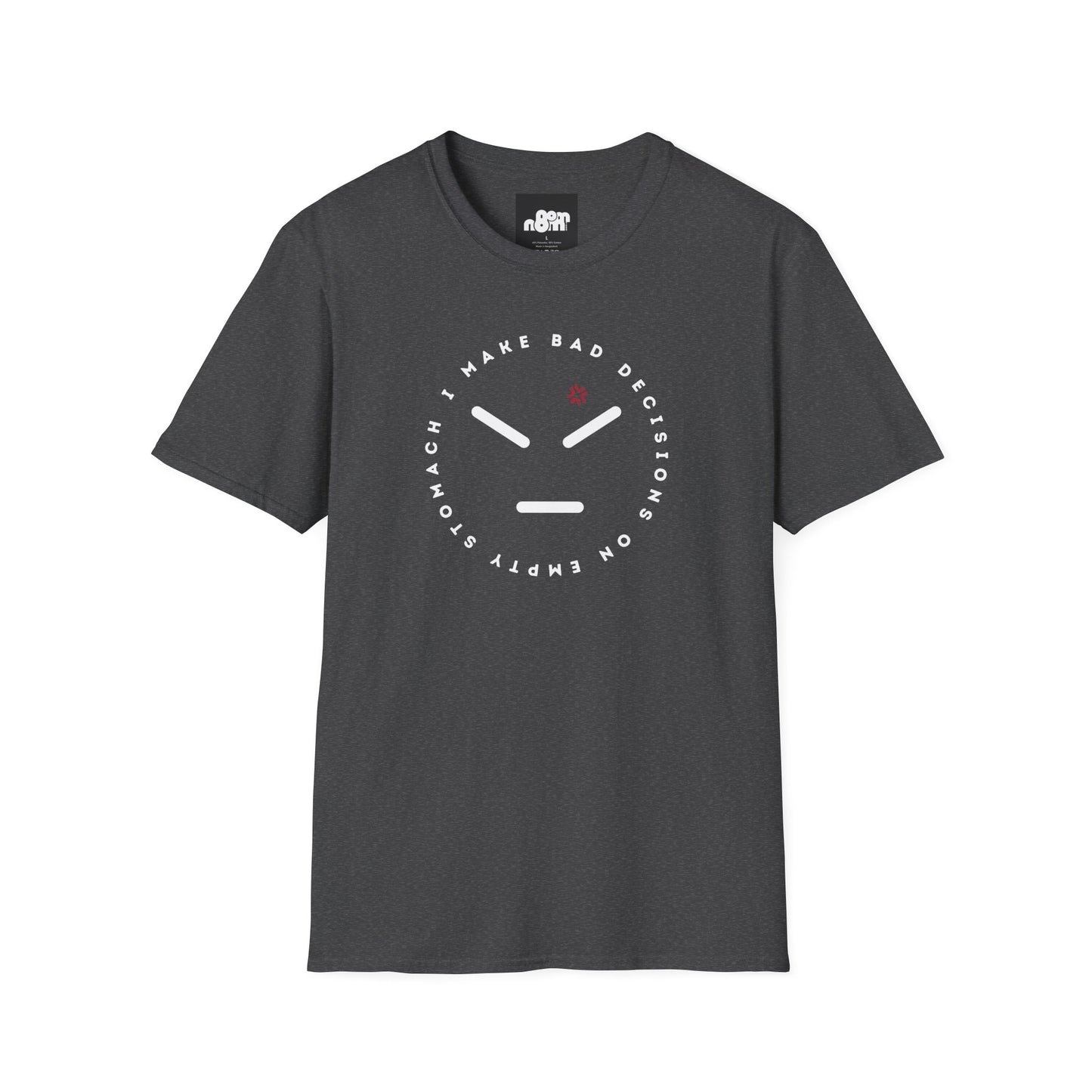 Bad Decisions On Empty Stomach T-Shirt