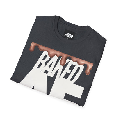 Baked AF T-Shirt