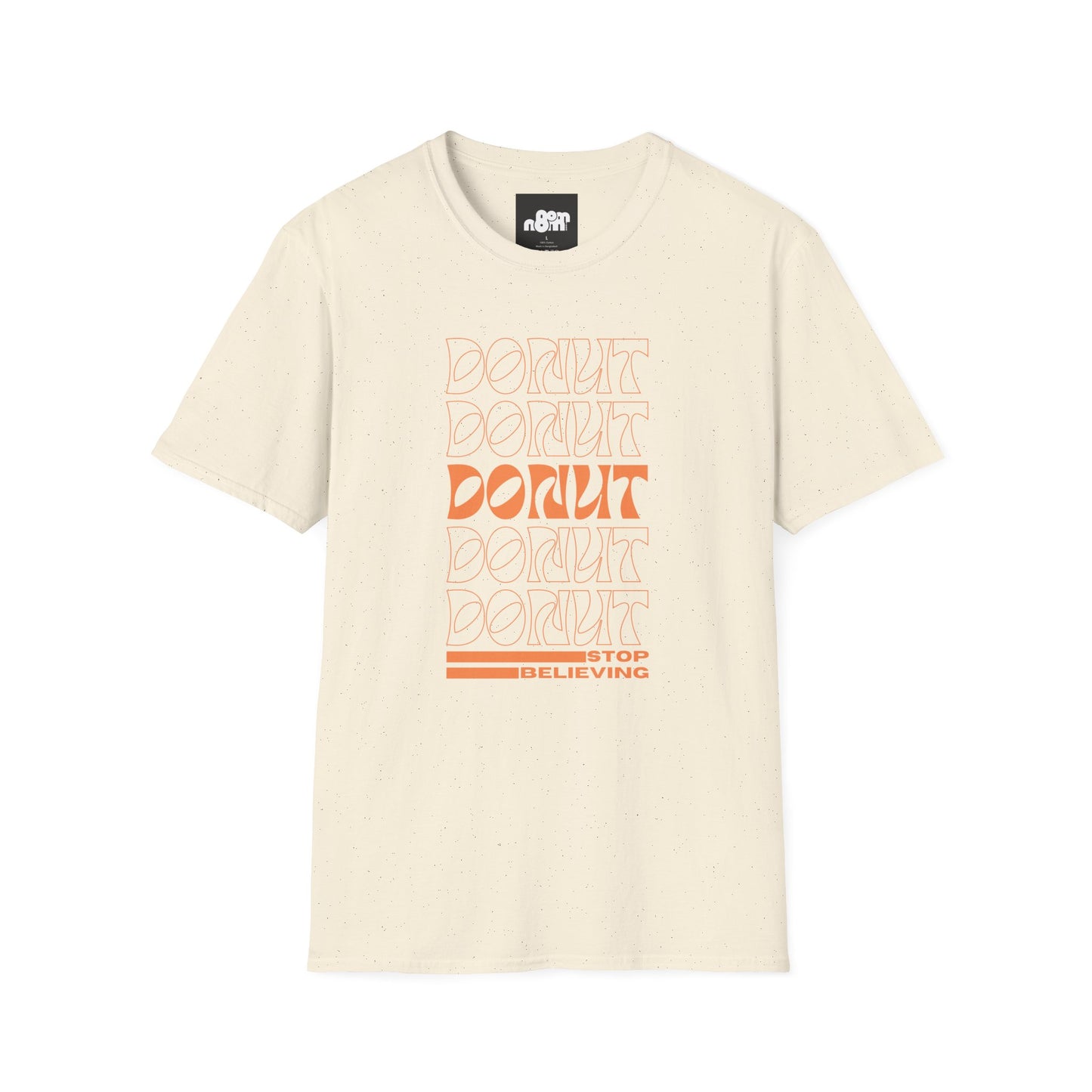 Donut Stop Believing T-Shirt