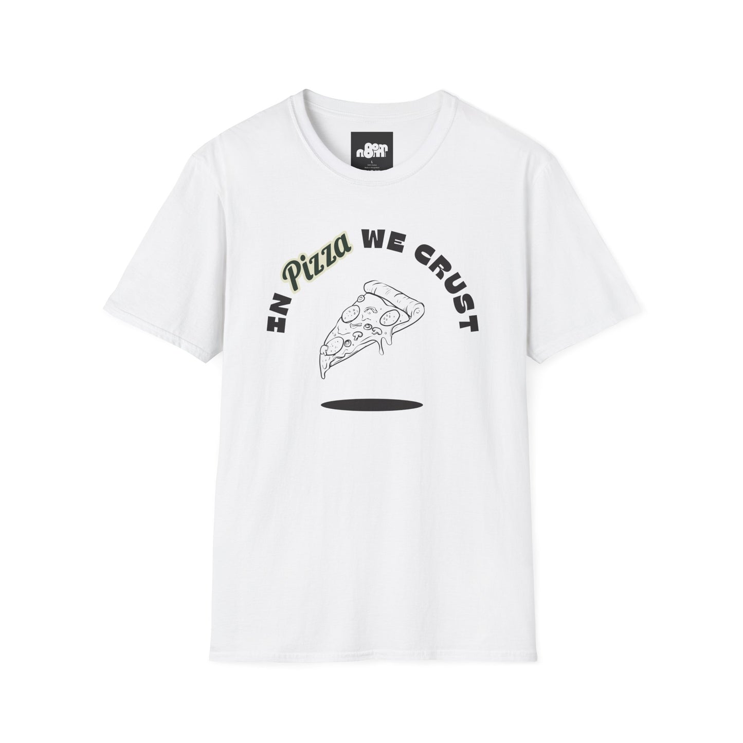 In Pizza We Crust T-Shirt