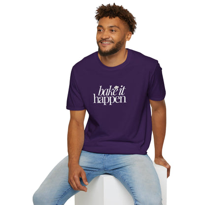 Bake It Happen T-Shirt Trendy Inspirational Tee for Food Lovers