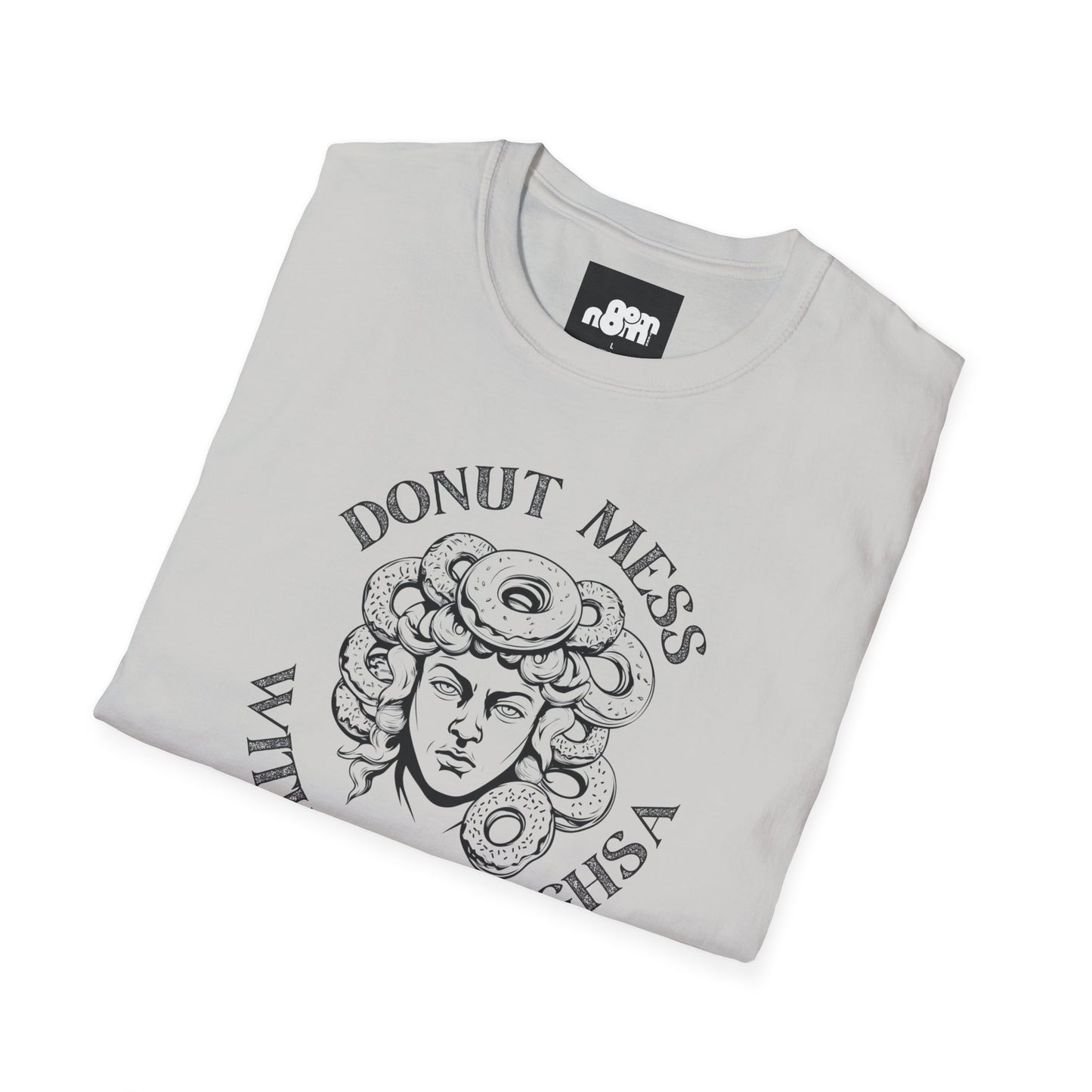 Donut Mess with Medoughsa T-shirt