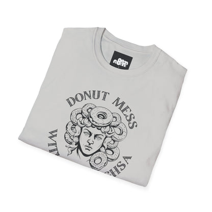 Donut Mess with Medoughsa T-shirt
