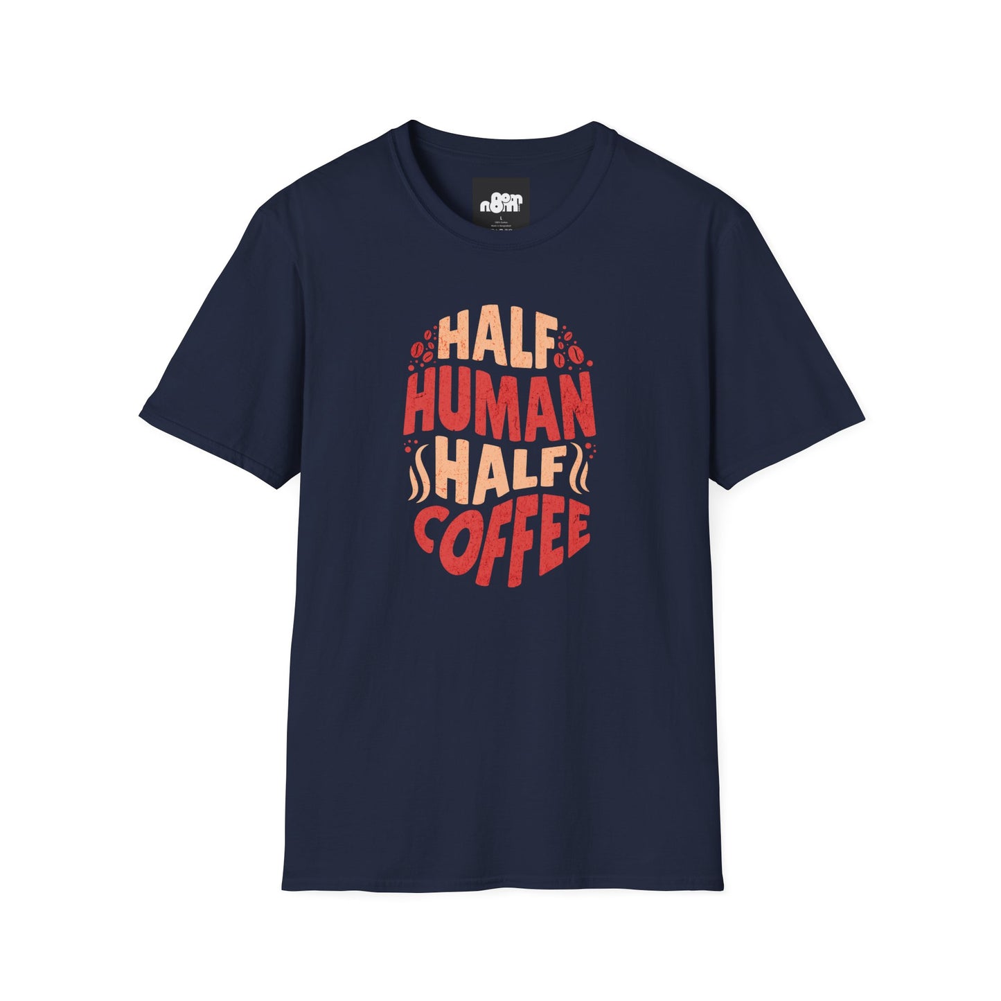 Half Human Half Coffee Coffee Lover T-Shirt