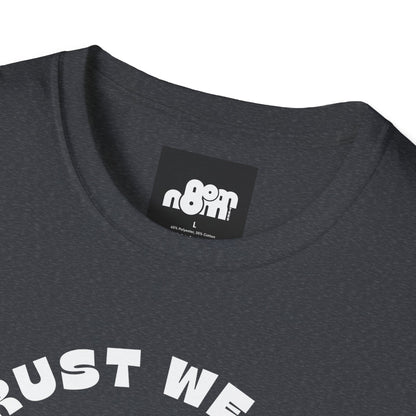 In Crust We Trust T-Shirt