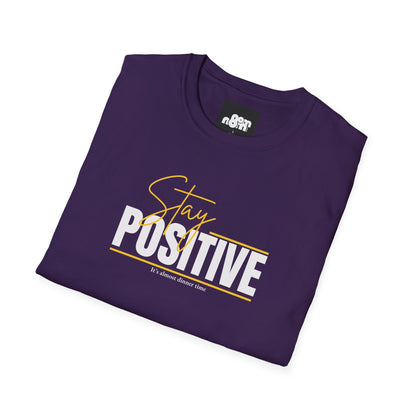 Stay Positive T-Shirt