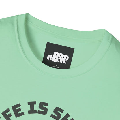 Life Is Short T-Shirt