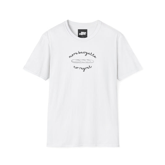More Baguette No Regret T-Shirt