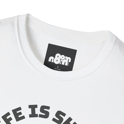 Life Is Short T-Shirt
