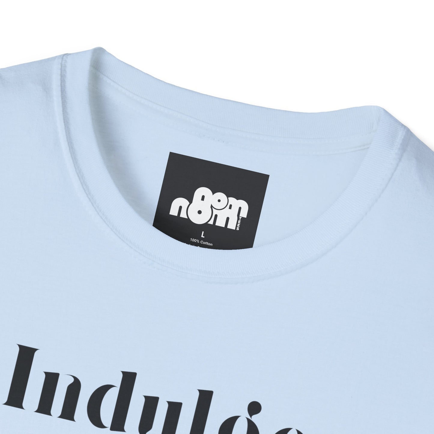 Indulge T-Shirt