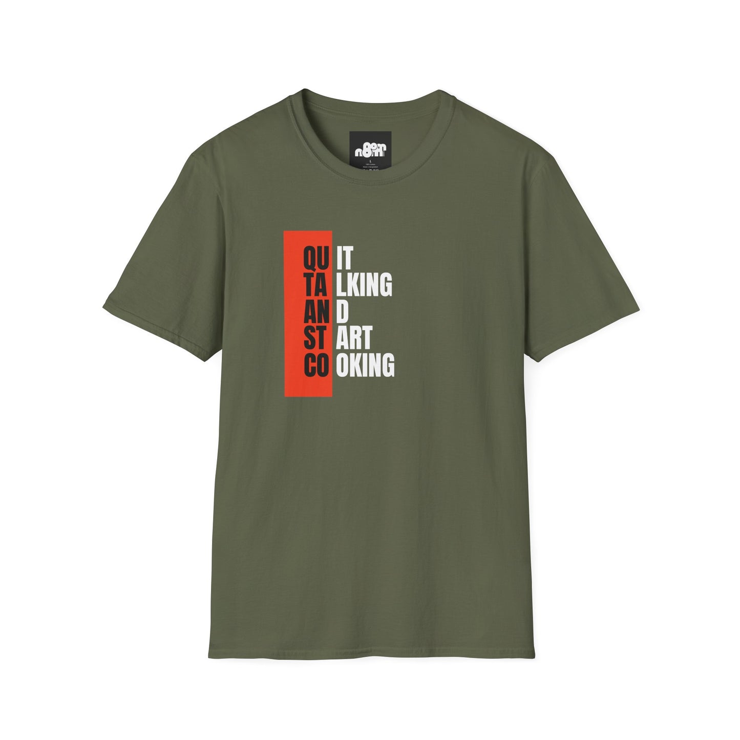 Quit Talking Start Cooking T-shirt