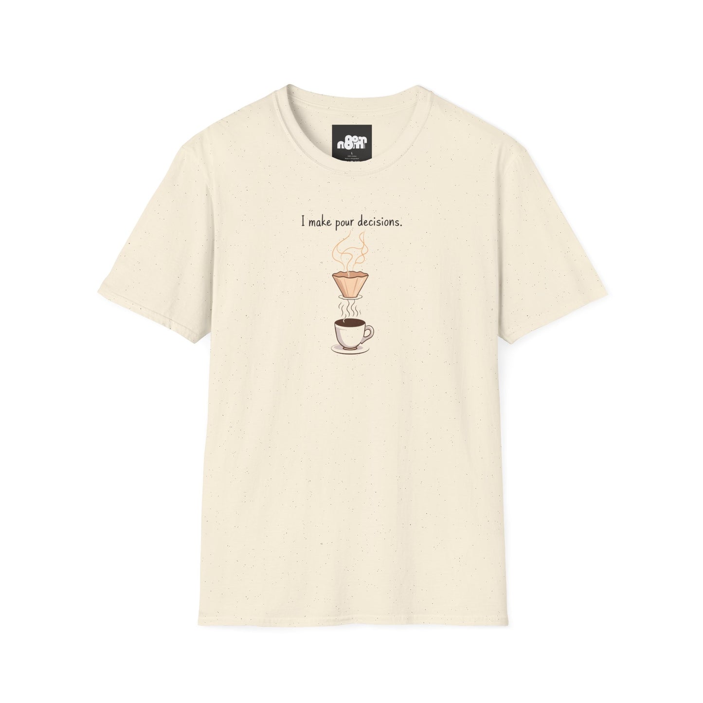 I Make Pour Decisions - Unisex Softstyle T-Shirt