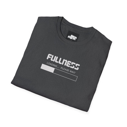 Fullness Loading T-Shirt