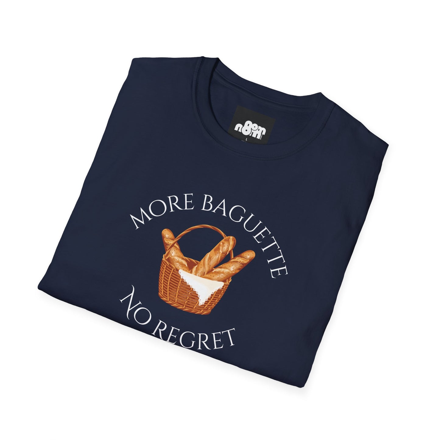 More Baguette No Regret T-Shirt