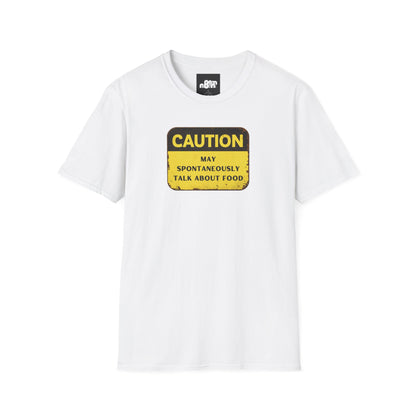 Caution May Spontaneously Talk About Food T-Shirt