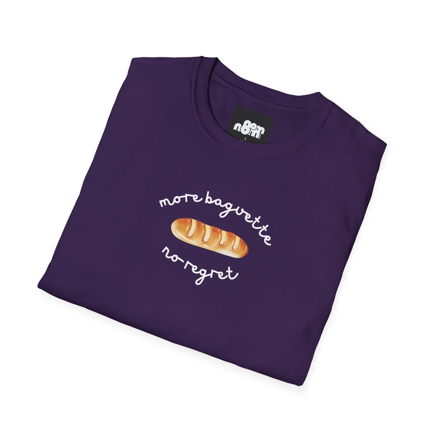 More Baguette Less Regret T-Shirt