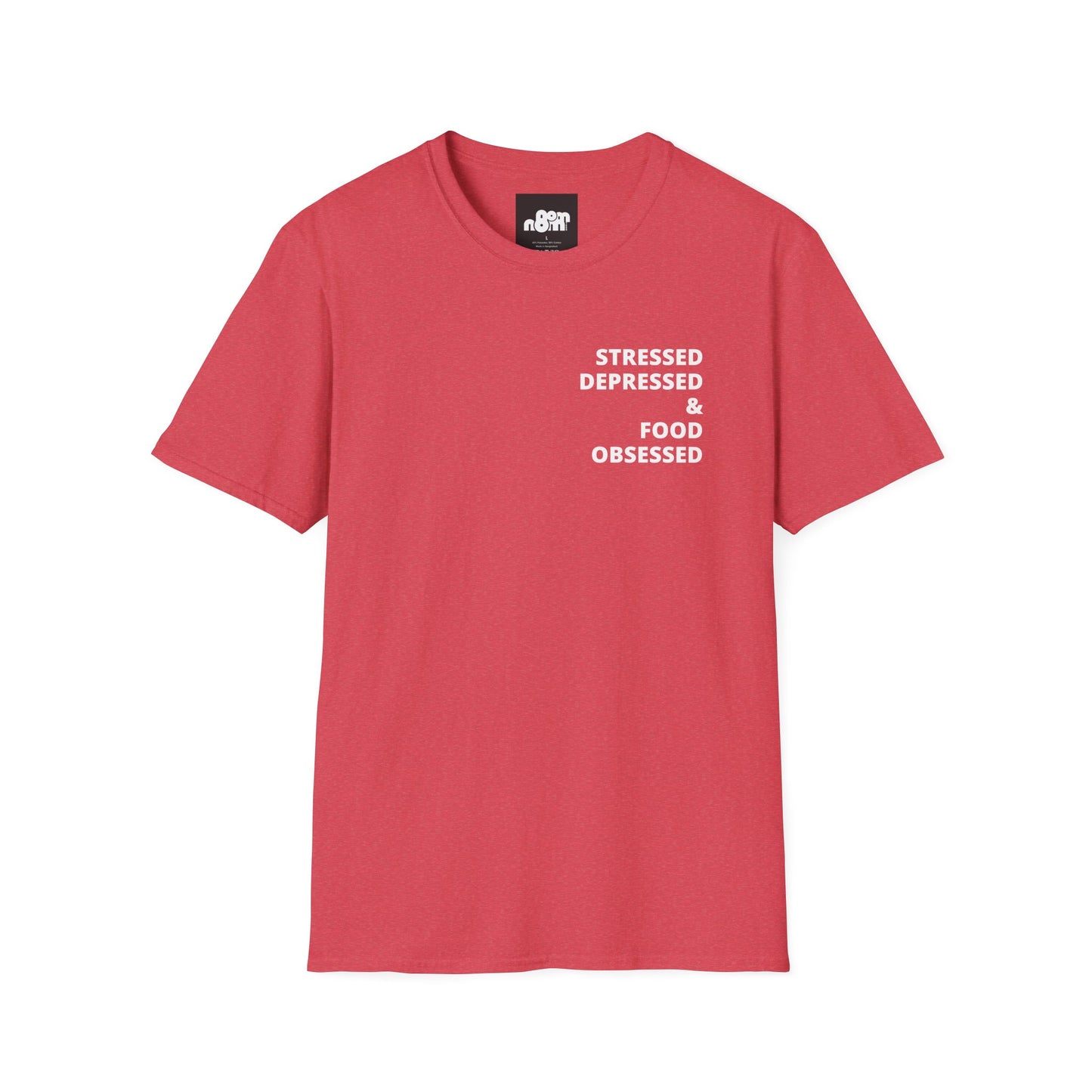 Stressed Depressed & Food Obsessed T-Shirt