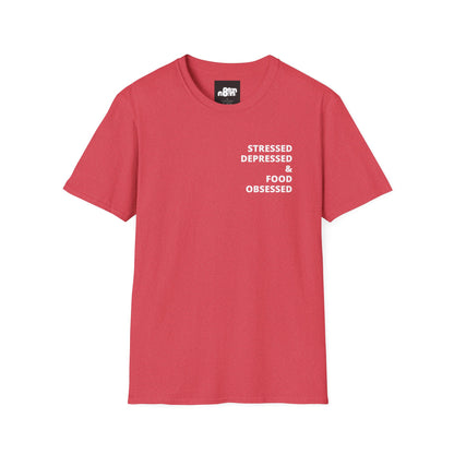 Stressed Depressed & Food Obsessed T-Shirt
