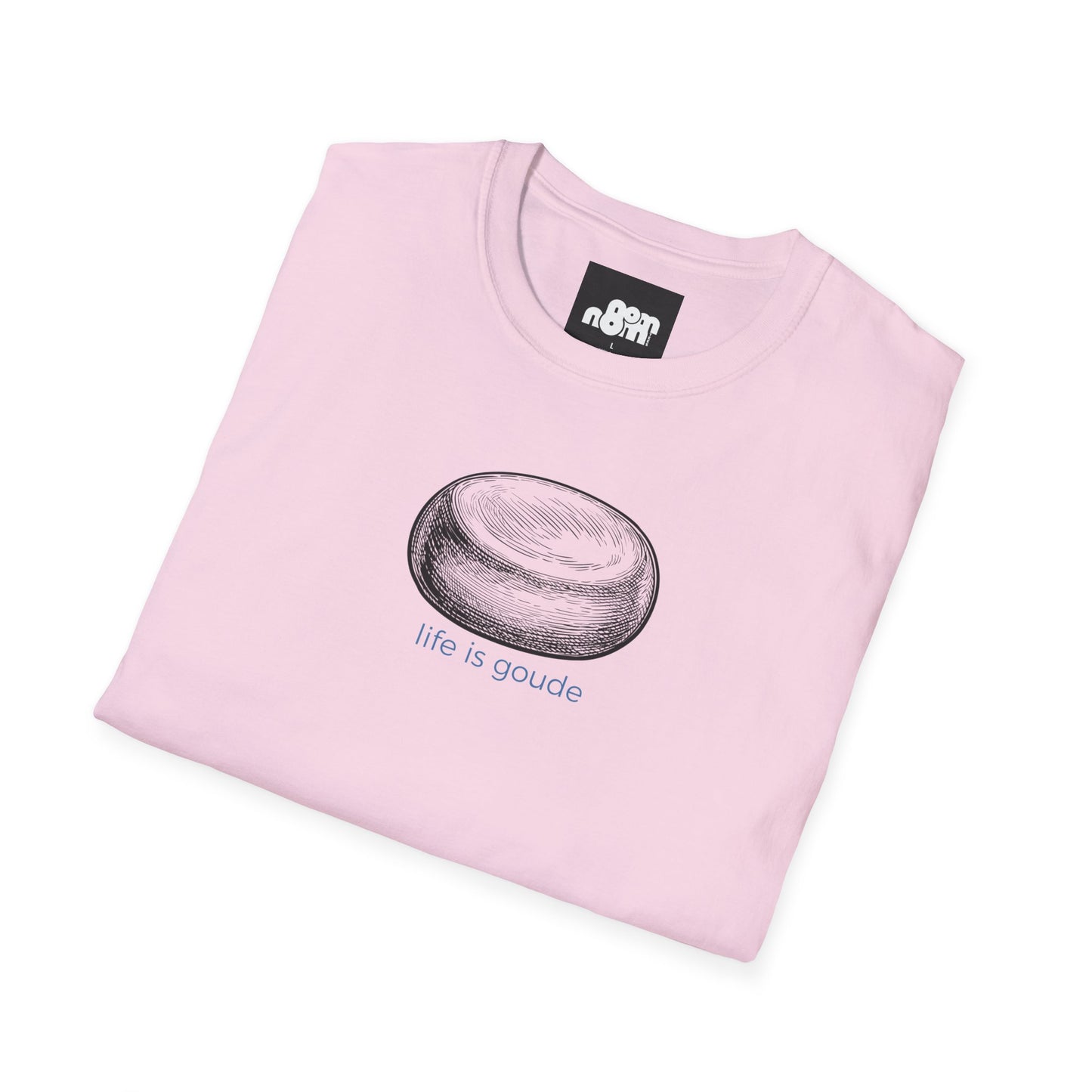 Life is Gouda T-Shirt – Perfect for Cheese Lovers
