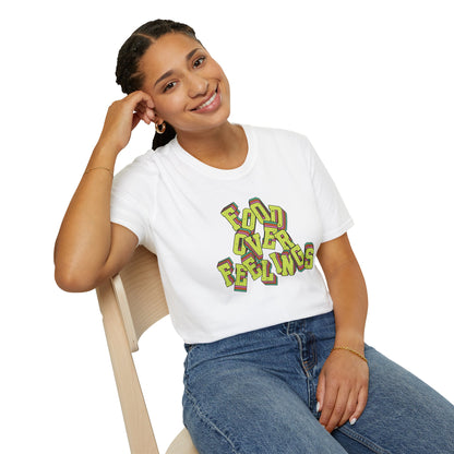 Food Over Feelings T-Shirt Fun & Casual Top for Food Lovers