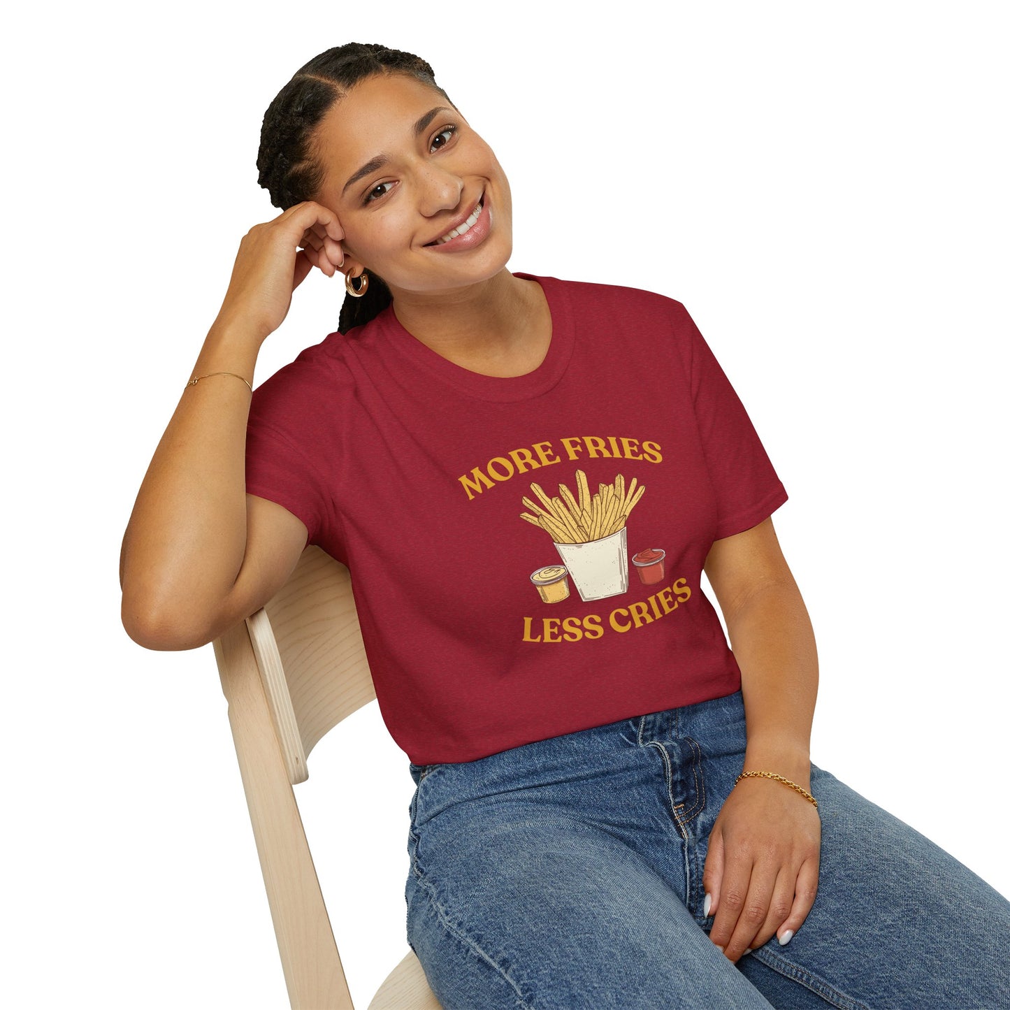 More Fries Less Cries T-Shirt