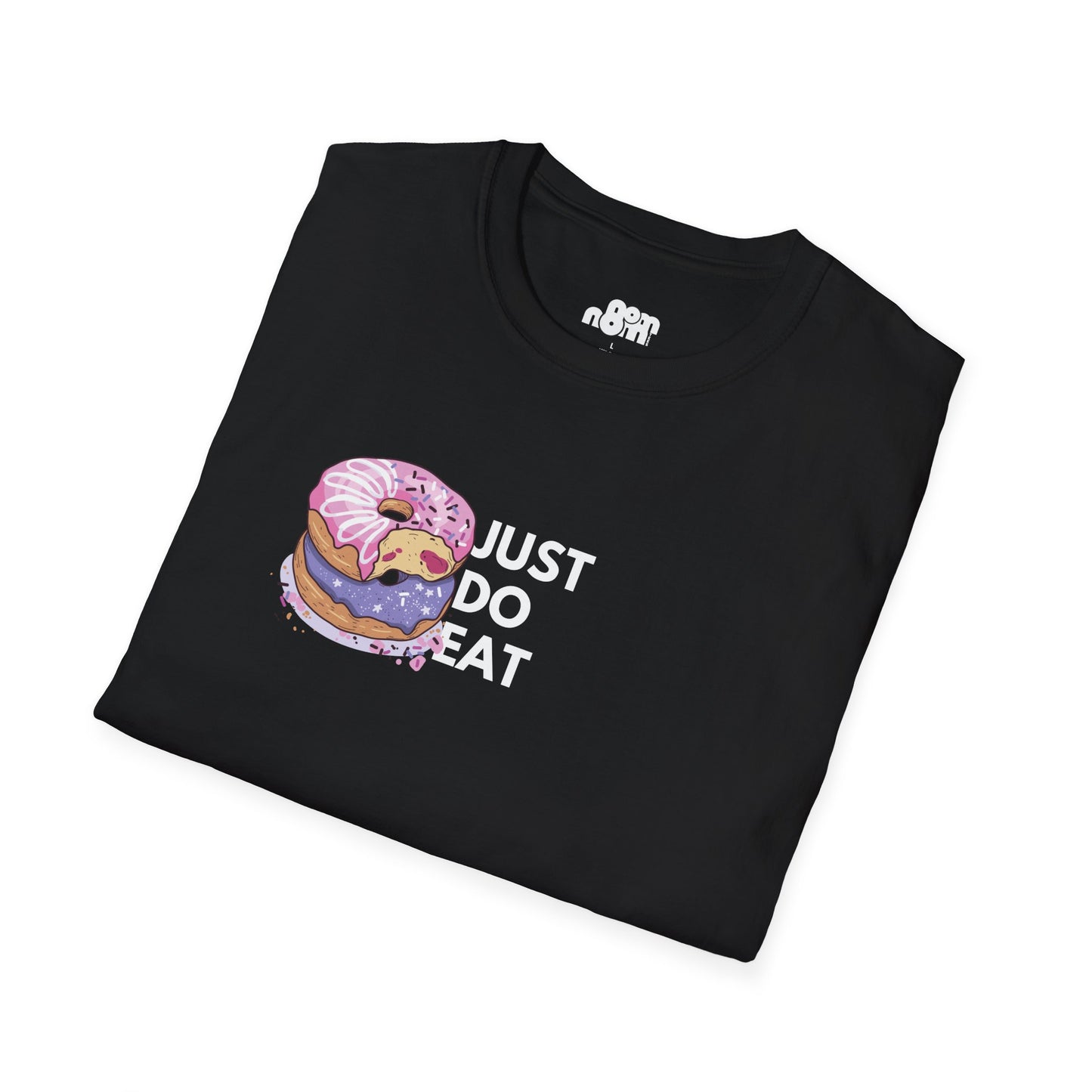 Just Do Eat Donuts T-Shirt